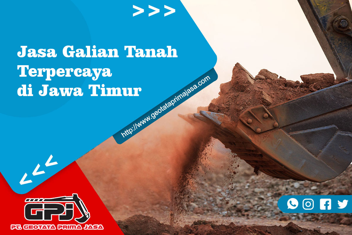 Jasa Galian Tanah Terpercaya di Jawa Timur